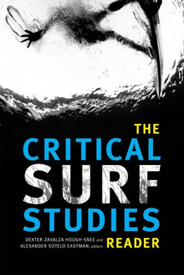 The Critical Surf Studies Reader Paperback Duke University Press