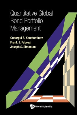 Quantitative Global Bond Portfolio Management by Konstantinov, Gueorgui S.