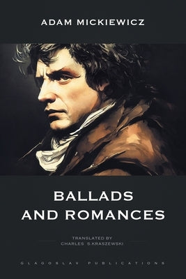 Ballads and Romances Paperback Glagoslav Publications