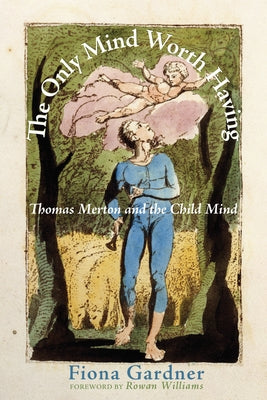 The Only Mind Worth Having Paperback Cascade Books