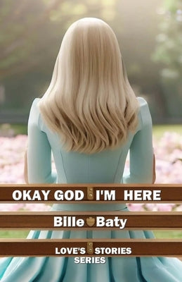 Okay God I'm Here Paperback Independently Published