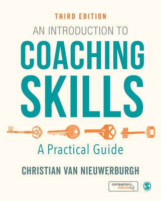 An Introduction to Coaching Skills: A Practical Guide by Van Nieuwerburgh, Christian