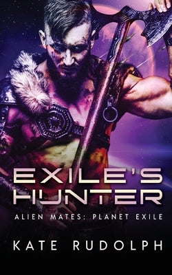 Exile's Hunter Paperback Kate Rudolph