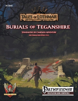 Burials of Teganshire for Pathfinder 1E Paperback Griffon Lore Games LLC
