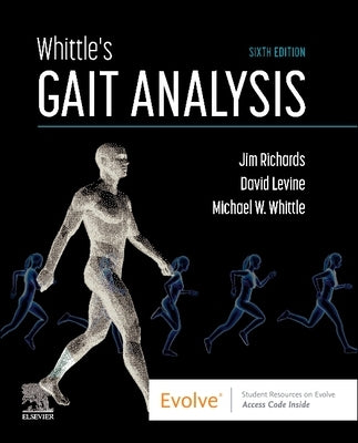Whittle's Gait Analysis by Richards, Jim