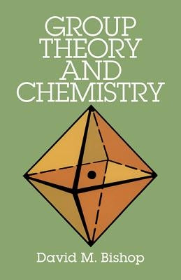 Group Theory and Chemistry Dover Publications