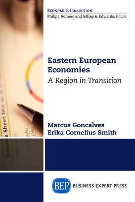 Eastern European Economies: A Region in Transition Paperback Business Expert Press