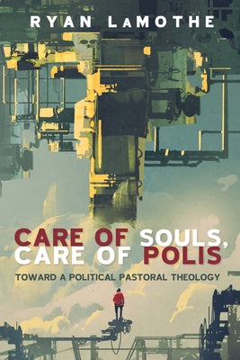 Care of Souls, Care of Polis Paperback Cascade Books