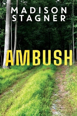 Ambush by Stagner, Madison