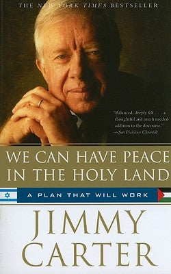 We Can Have Peace in the Holy Land: A Plan That Will Work Paperback Simon & Schuster