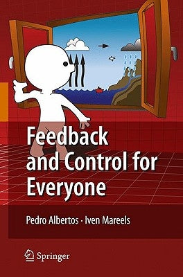 Feedback and Control for Everyone by Albertos, Pedro