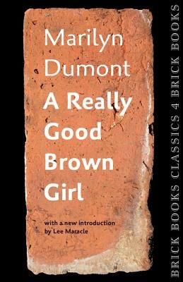 A Really Good Brown Girl: Brick Books Classics 4 Paperback Brick Books