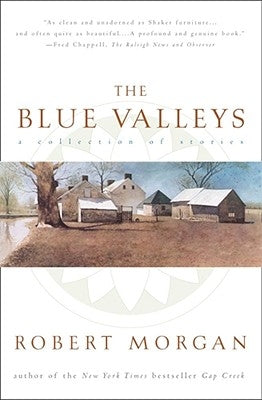 The Blue Valley: A Collection of Stories by Morgan, Robert