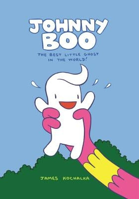 Johnny Boo: The Best Little Ghost in the World (Johnny Boo Book 1) by Kochalka, James