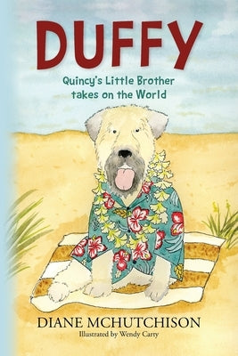 Duffy: Quincy's Little Brother Takes on the World Paperback Palmetto Publishing
