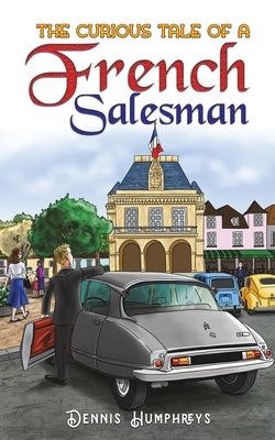 The Curious Tale of a French Salesman Paperback Austin Macauley