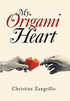 My Origami Heart by Zangrillo, Christine