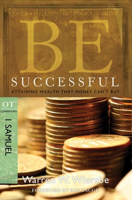 Be Successful: 1 Samuel: Attaining Wealth That Money Can't Buy Paperback David C Cook