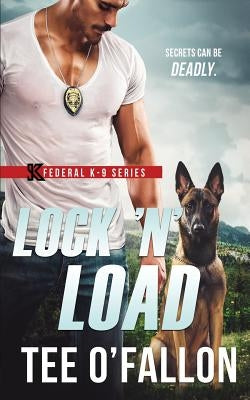Lock 'N' Load Paperback Createspace Independent Publishing Platform