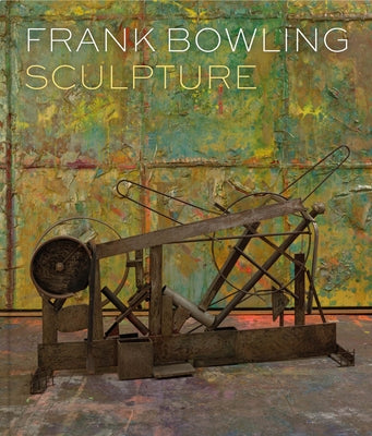 Frank Bowling: Sculpture by Bowling, Frank