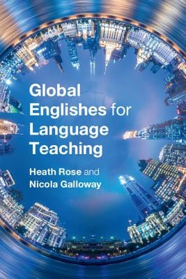 Global Englishes for Language Teaching Paperback Cambridge University Press