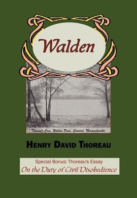 Walden with Thoreau's Essay on the Duty of Civil Disobedience by Thoreau, Henry David