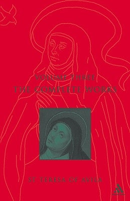 Complete Works St. Teresa of Avila Vol3 by St Teresa of Avila
