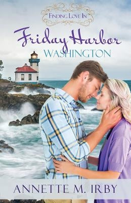 Finding Love in Friday Harbor, Washington: A Finding Love Romance Paperback Mountain Brook Ink