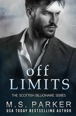 Off Limits: The Scottish Billionaire Paperback Independently Published