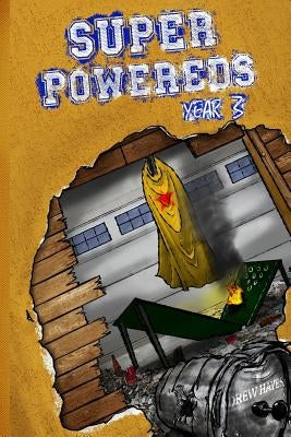 Super Powereds: Year 3 Thunder Pear Publishing LLC