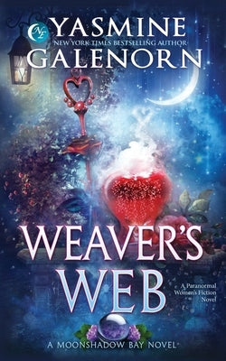 Weaver's Web: A Paranormal Women's Fiction Novel Paperback Independently Published