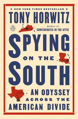 Spying on the South: An Odyssey Across the American Divide Paperback Penguin Books