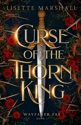 Curse of the Thorn King: A Steamy Beauty and the Beast Retelling Paperback Independently Published