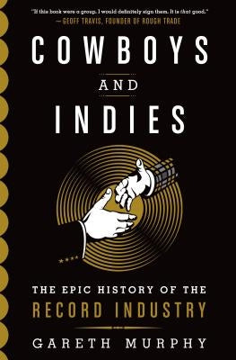 Cowboys and Indies by Murphy, Gareth