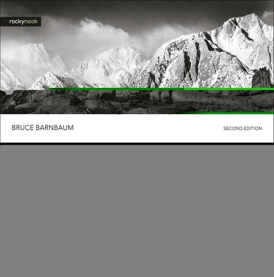The Essence of Photography, 2nd Edition: Seeing and Creativity Paperback Rocky Nook