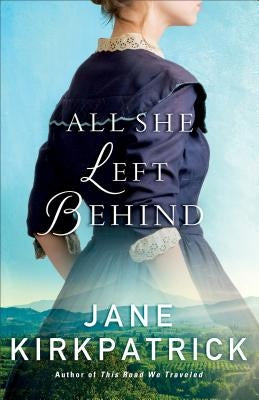 All She Left Behind Paperback Fleming H. Revell Company