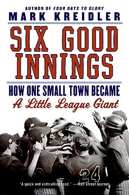 Six Good Innings by Kreidler, Mark