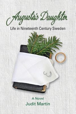 Augusta's Daughter: Life in Nineteenth Century Sweden Paperback Penfield Books