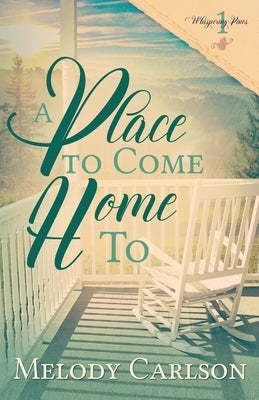 A Place to Come Home To Paperback Whitefire Publishing