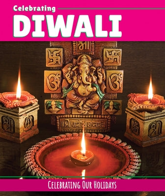 Celebrating Diwali Paperback Cavendish Square Publishing