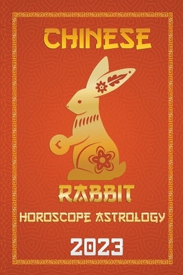 Rabbit Chinese Horoscope 2023 by Fengshuisu, Ichinghun