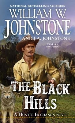 The Black Hills by Johnstone, William W.