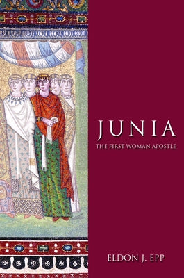 Junia: The First Woman Apostle Paperback Augsburg Fortress Publishing