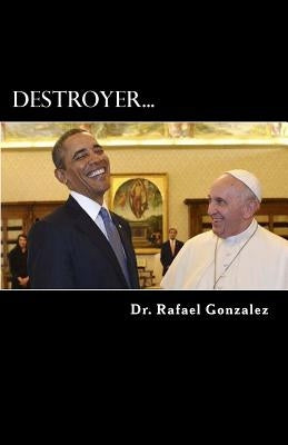Destroyer.: The Saint Francis of Assisi prophecy about a false pope. Paperback Treasure of the Heavens