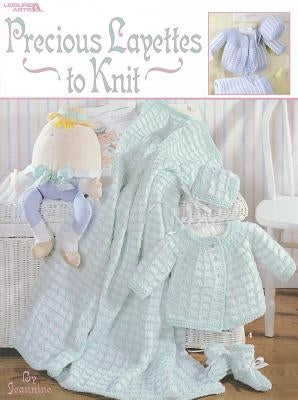 Precious Layettes to Knit by Jeannine