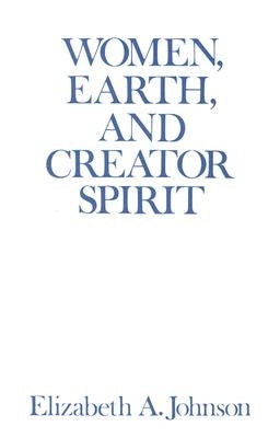 Women, Earth, and Creator Spirit Paulist Press