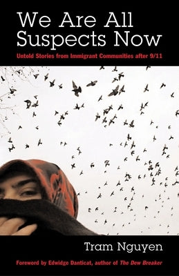 We Are All Suspects Now: Untold Stories from Immigrant Communities After 9/11 Paperback Beacon Press