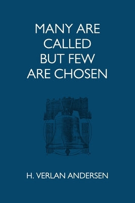 Many Are Called But Few Are Chosen Paperback Createspace Independent Publishing Platform