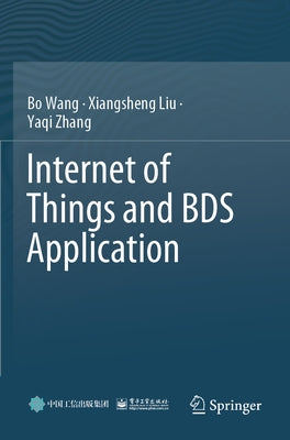 Internet of Things and Bds Application by Wang, Bo