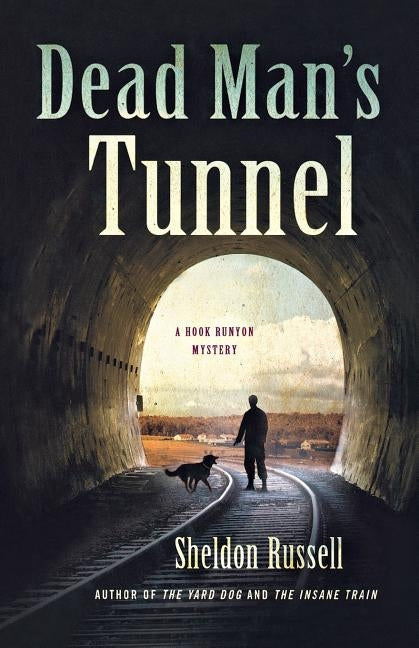 Dead Man's Tunnel Paperback Minotaur Books